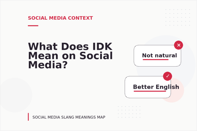 What Does IDK Mean on Social Media?