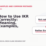 How to Use IKR Correctly: Meaning, Examples, and Mistakes