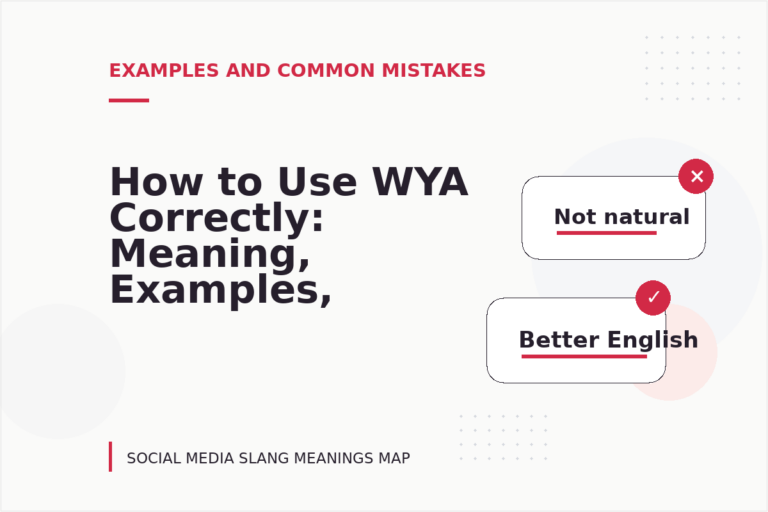 How to Use WYA Correctly: Meaning, Examples, and Mistakes